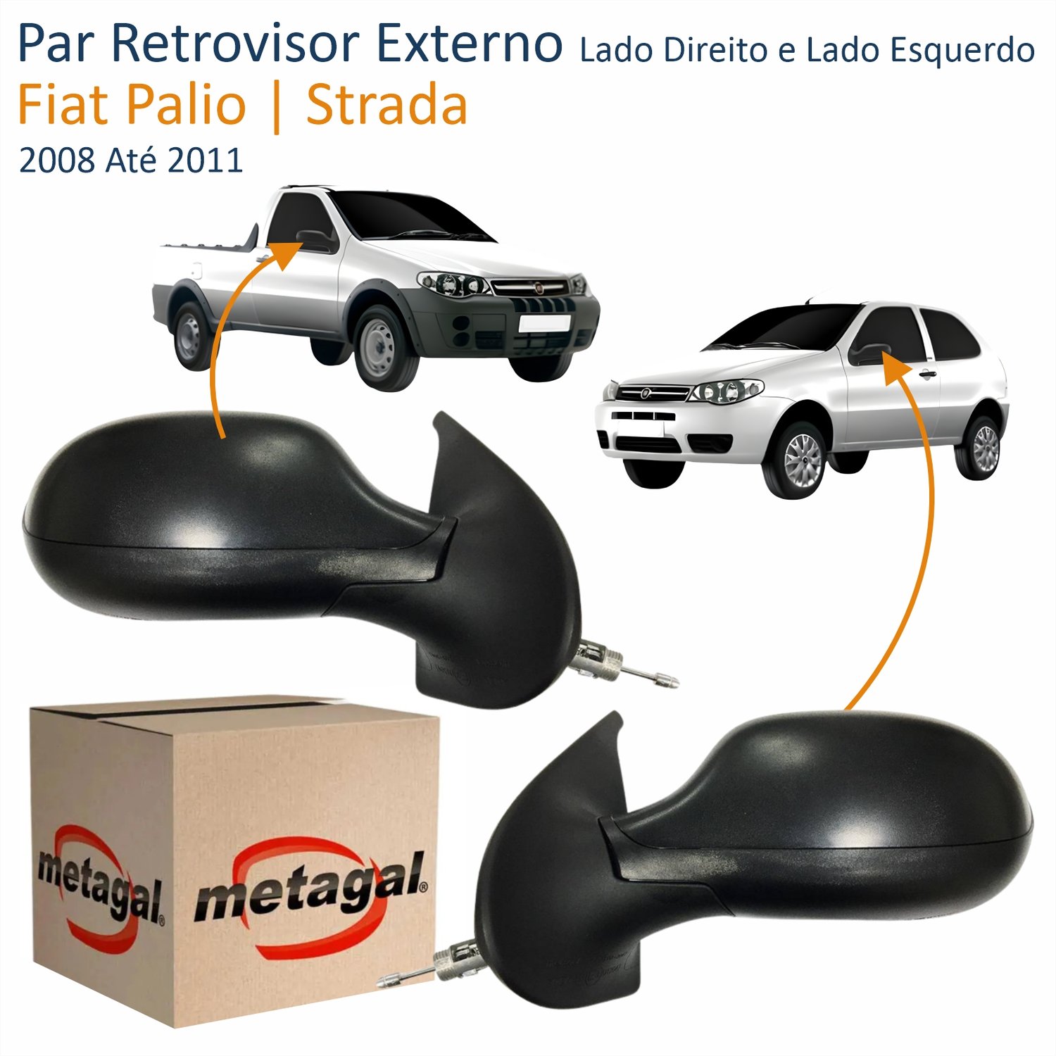 Par Retrovisor Fiat Palio Strada 2008 Até 2011 2 Portas Com Controle METAGAL