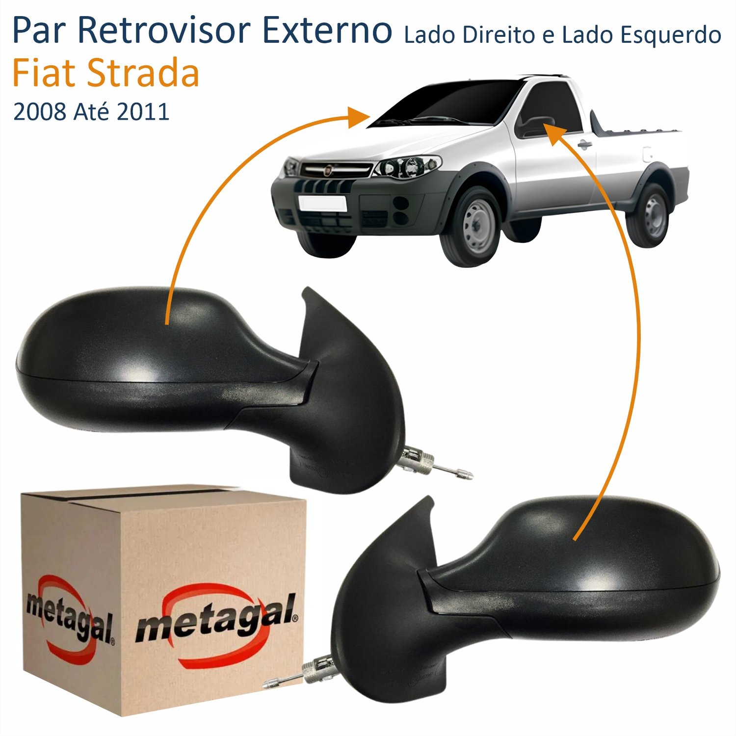 Par Retrovisor Fiat Strada 2008 Até 2011 2 Portas Com Controle METAGAL