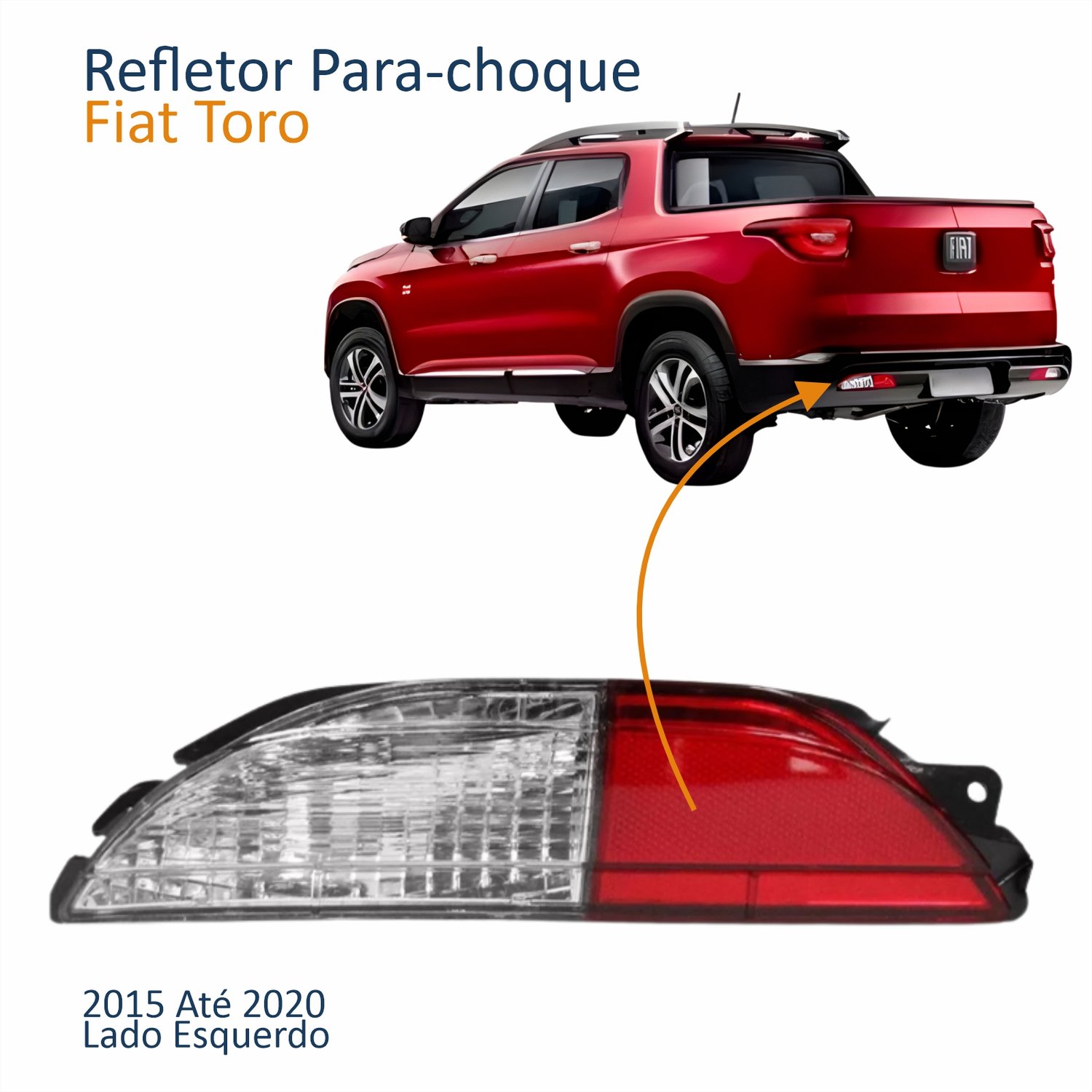 Refletor Traseiro Parachoque Fiat Toro 2015 Até 2020 Lado Esquerdo Motorista