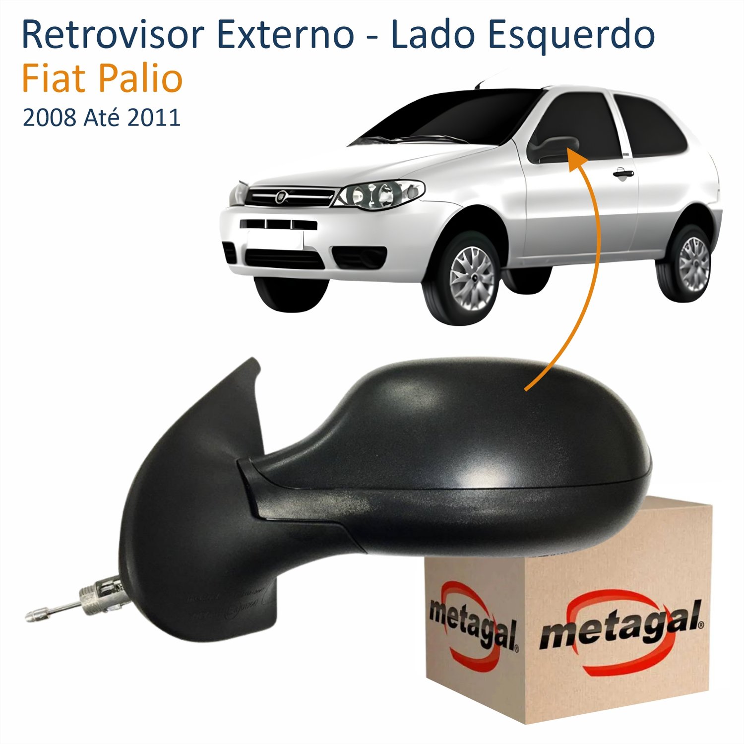 Retrovisor Fiat Palio 2008 Até 2011 2 Portas Com Controle METAGAL Lado Esquerdo Motorista