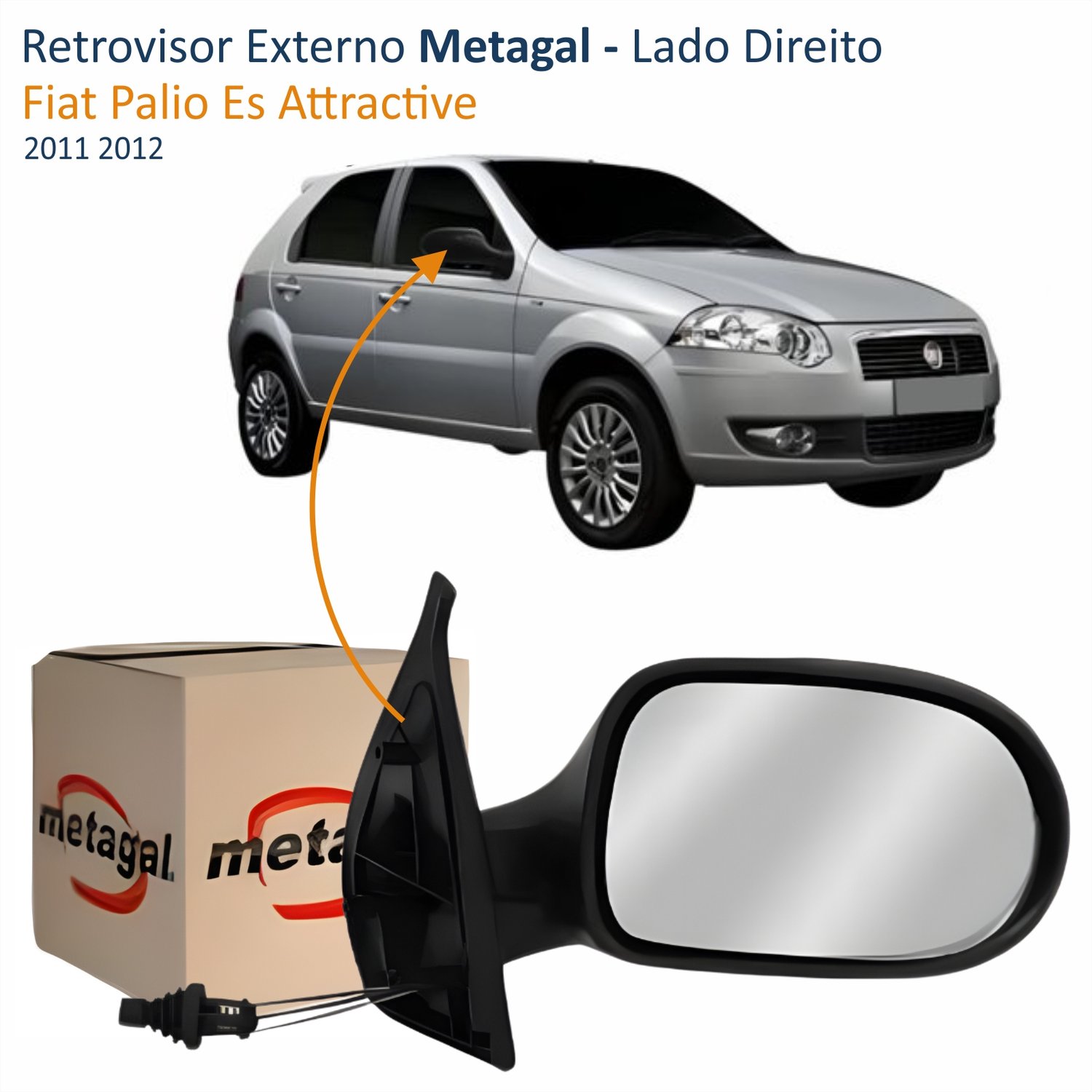 Retrovisor Fiat Palio Es Attractive 2011 2012 4 Portas Com Controle METAGAL Lado Direito Passageiro