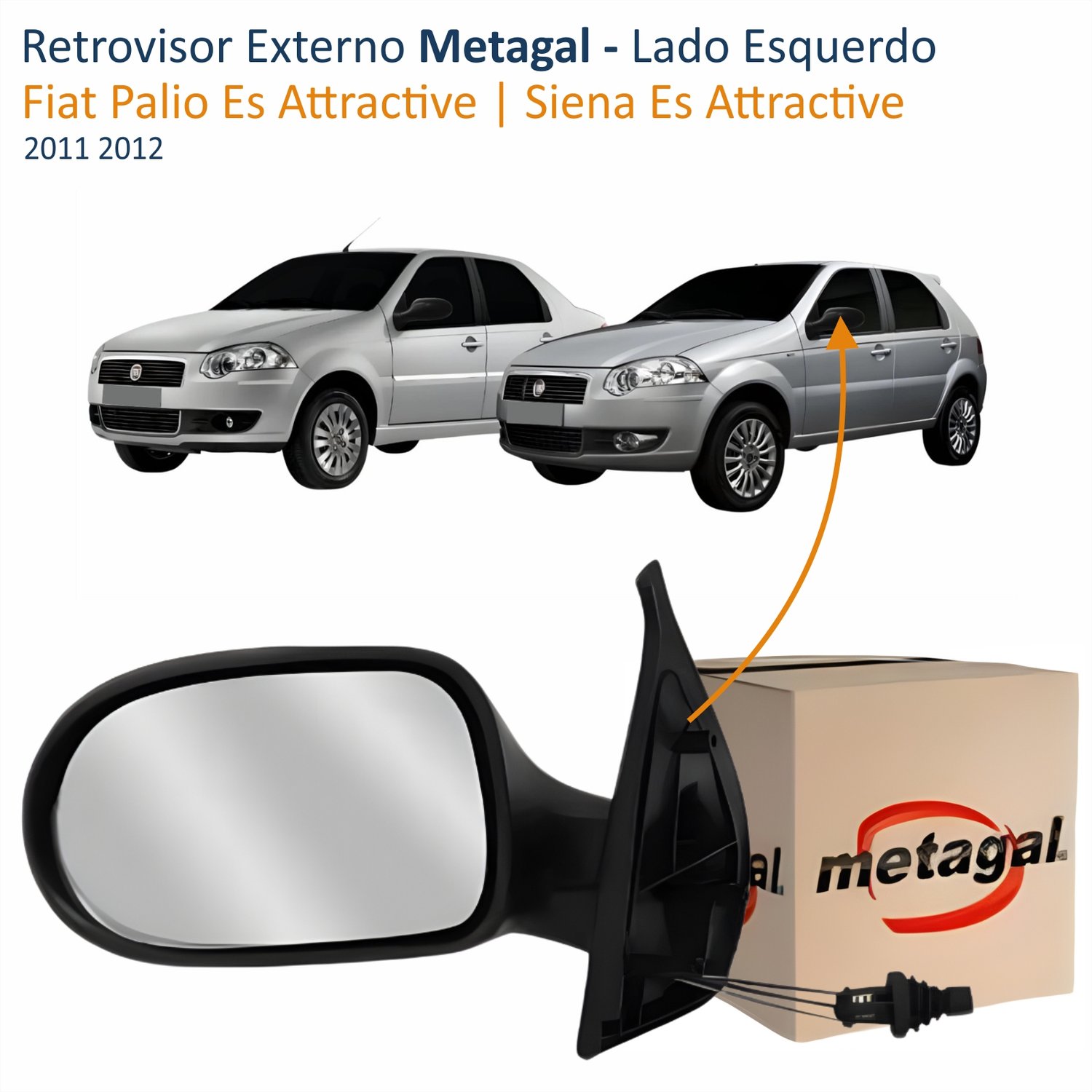 Retrovisor Fiat Palio Siena Es Attractive 2011 2012 4 Portas Com Controle METAGAL Lado Esquerdo Motorista
