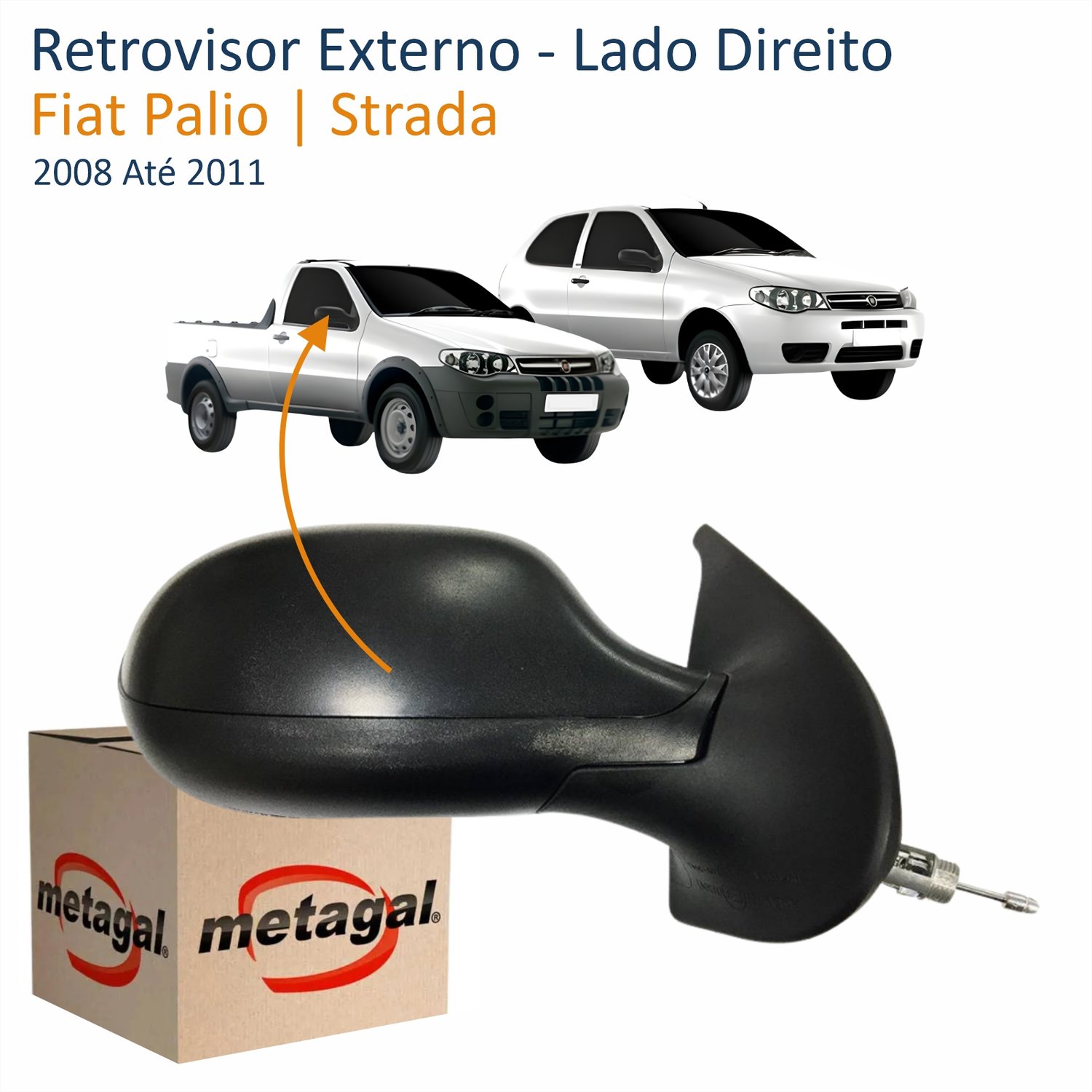 Retrovisor Fiat Palio Strada 2008 Até 2011 2 Portas Com Controle METAGAL Lado Direito Passageiro