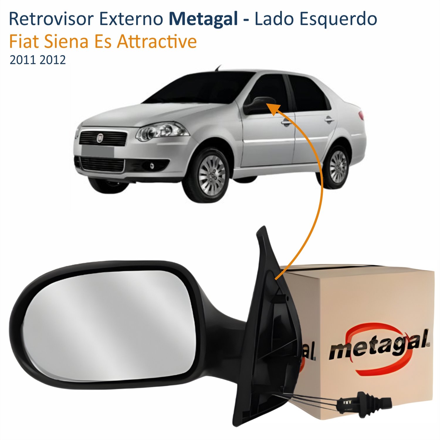Retrovisor Fiat Siena Es Attractive 2011 2012 4 Portas Com Controle METAGAL Lado Esquerdo Motorista
