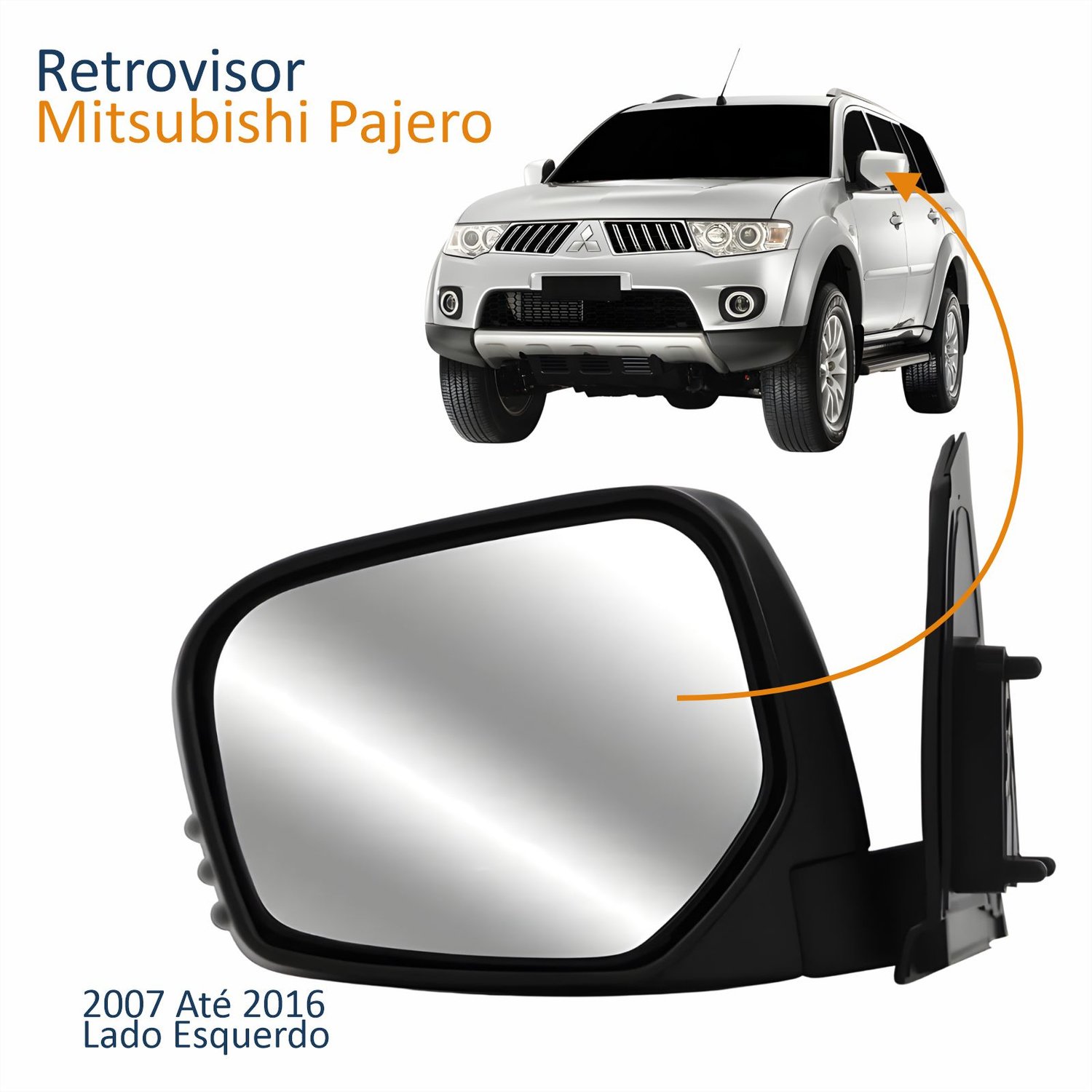 Retrovisor Mitsubishi Pajero 2007 Até 2016 Elétrico Capa Cromada Lado Esquerdo Motorista Retrovisor Mitsubishi Pajero 2007 Até 2016 Elétrico Capa Cromada Lado Esquerdo Motorista