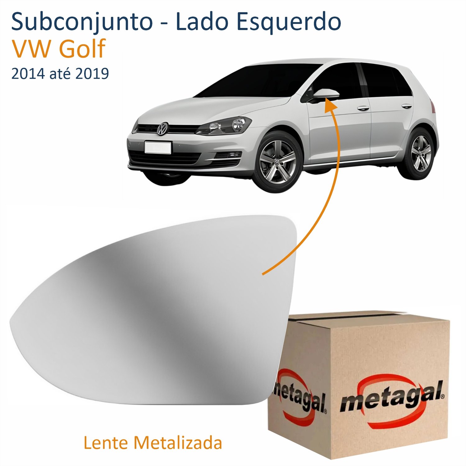 Subconjunto VW Golf 2014 até 2019 METAGAL Lado Esquerdo Motorista