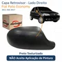 Capa Retrovisor Fiat Palio Economy 2011 Até 2017 Texturizado METAGAL Lado Direito Passageiro