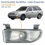Farol Auxiliar De Milha Vw  Parati G2 1995 Até 1999 Lado Esquerdo Motorista
