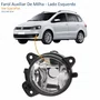 Farol Auxiliar De Milha Vw Spacefox 2011 Até 2014 Lado Esquerdo Motorista