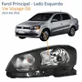 Farol Principal Vw Voyage G6 2013 Até 2016 Foco Simples Lado Esquerdo Motorista