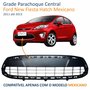 Grade Parachoque Central Ford New Fiesta Hatch Mexicano 2011 Até 2013