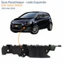 Guia Parachoque Gm Sonic Hatch 2012 Até 2016 Lado Esquerdo Motorista