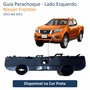 Guia Parachoque Nissan Frontier 2015 Até 2021 Lado Esquerdo Motorista