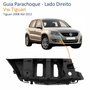 Guia Parachoque Vw Tiguan 2008 Até 2012 Lado Direito Passageiro