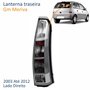 Lanterna Traseira Gm Meriva 2003 Até 2012 Fumê / Cristal Lado Direito Passageiro
