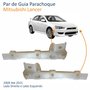 Par de Guia Parachoque Mitsubishi Lancer 2009 Até 2015